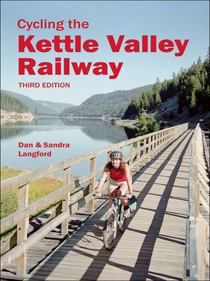 cover image of Cycling the Kettle Valley Railway